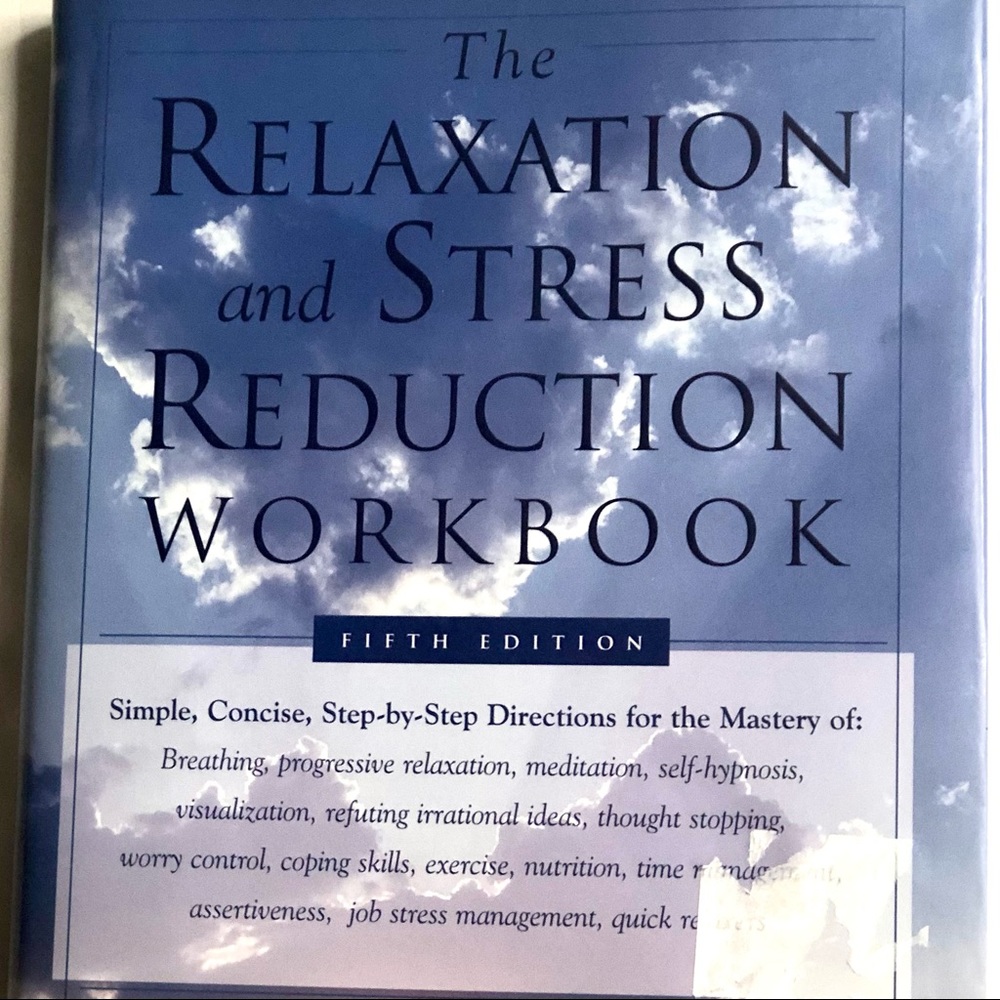 Relaxation And Stress Reduction Workbook  self help softcover book